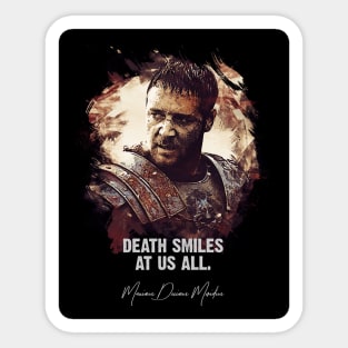 Death Smiles At Us All - MAXIMUS Sticker